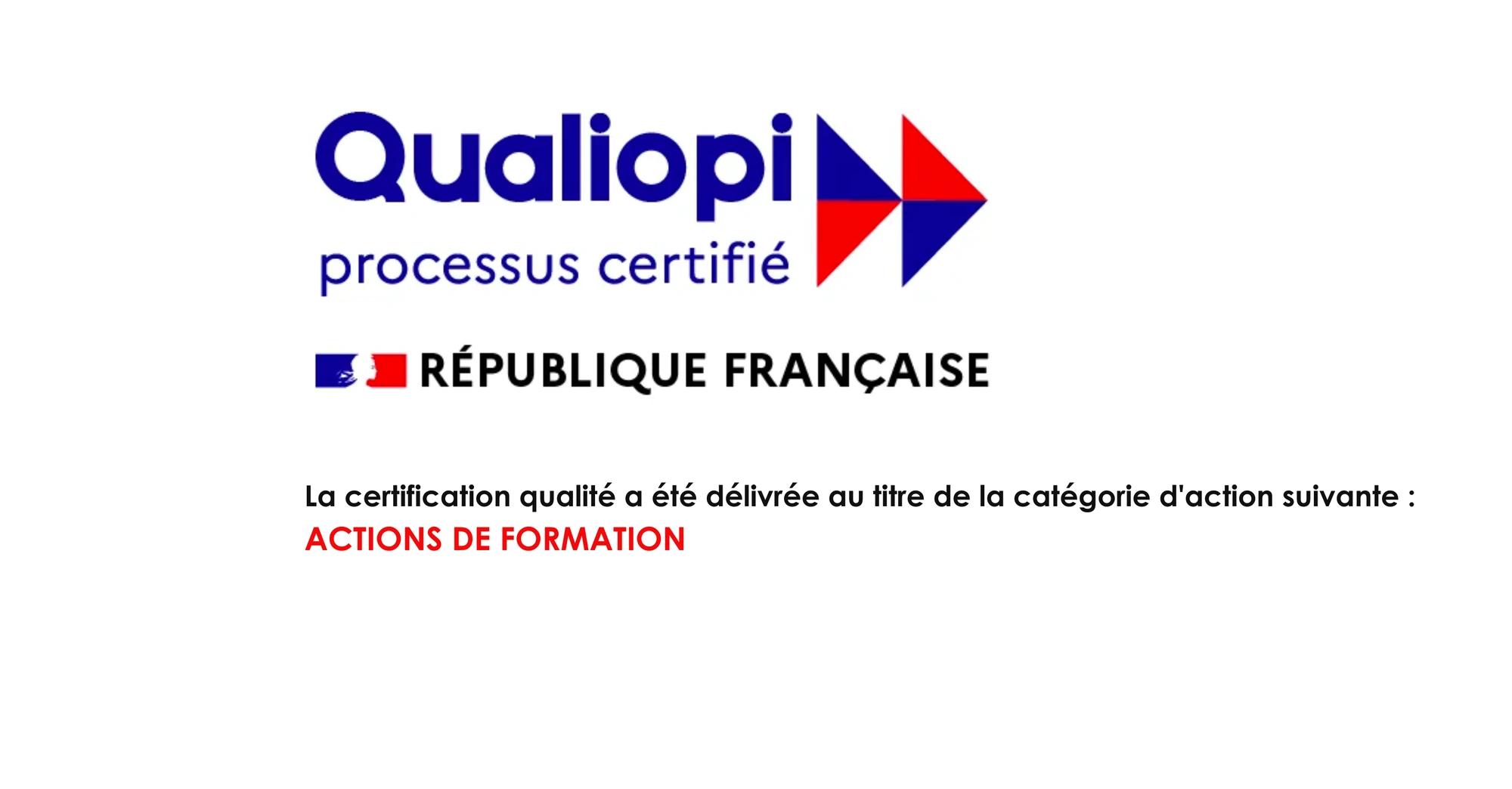 Marque Qualiopi, processus certifié, République française — La certification qualité a été délivrée au titre de la catégorie d'action suivante : actions de formation.